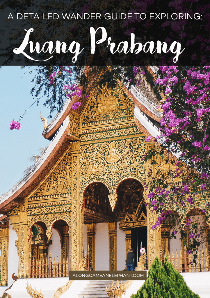 A detailed travel guide to discovering Luang Prabang, Laos