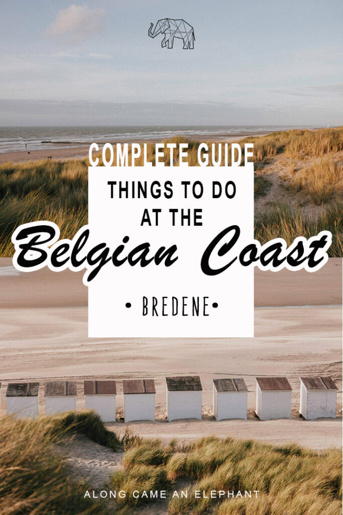 Our complete guide to visit Bredene at the Belgian Coast. This Belgian Coast travel guide includes best things to do and where to eat if you want to experience Belgian nature at its best! #belgium #travel #thecoast #europe